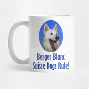 Berger Blanc Suisse Dogs Rule! Mug